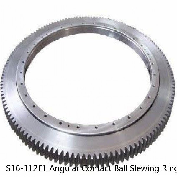 S16-112E1 Angular Contact Ball Slewing Rings With External Gear
